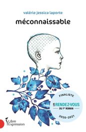 Méconnaissable Valérie Jessica Laporte